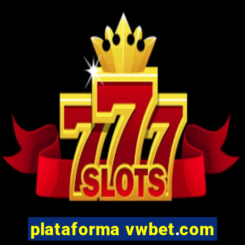 plataforma vwbet.com