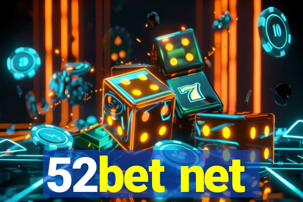 52bet net