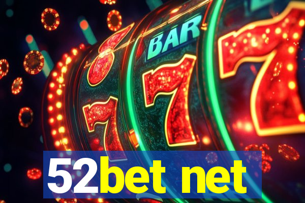 52bet net