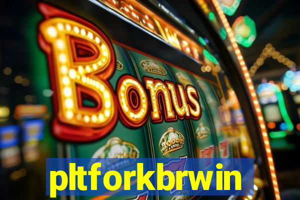 pltforkbrwin