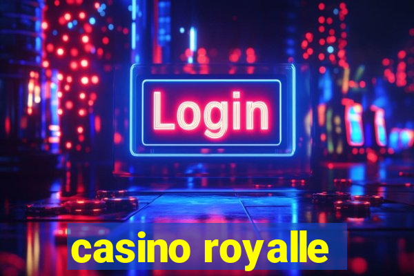 casino royalle