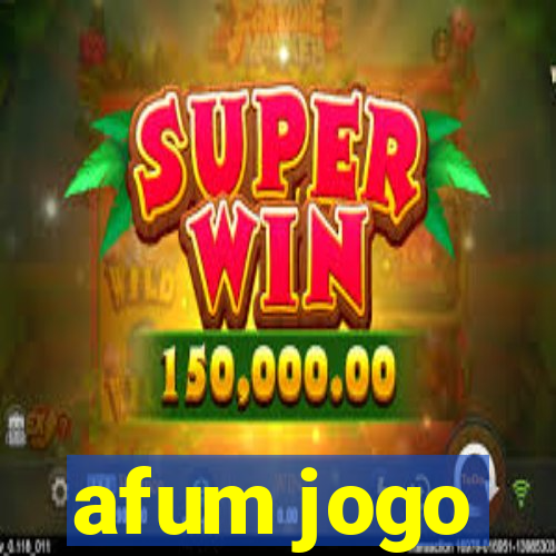 afum jogo