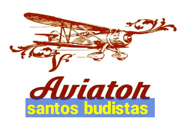 santos budistas