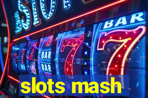 slots mash