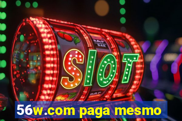 56w.com paga mesmo