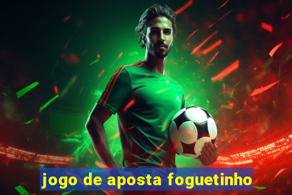 jogo de aposta foguetinho