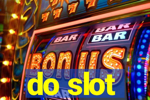 do slot