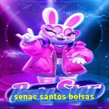 senac santos bolsas