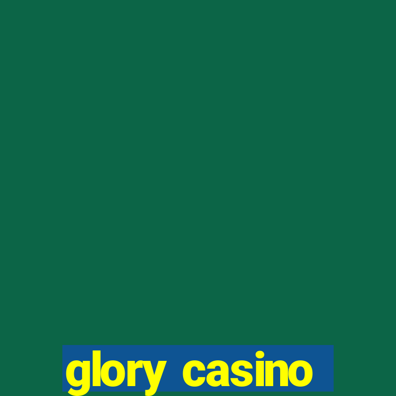 glory casino