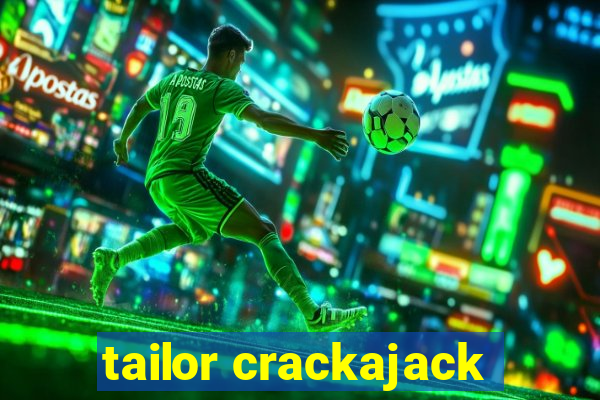 tailor crackajack