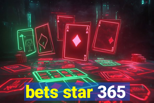 bets star 365