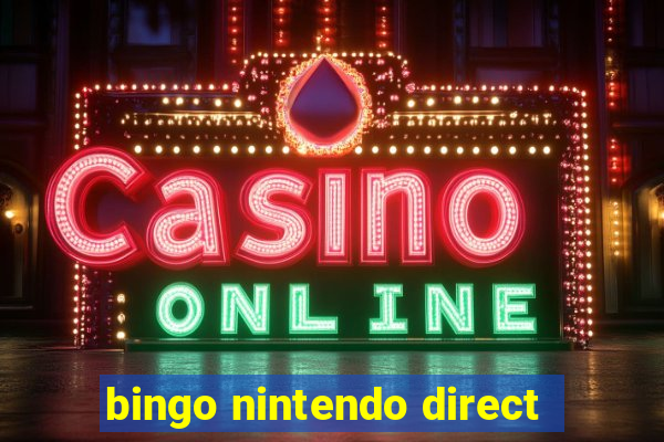 bingo nintendo direct