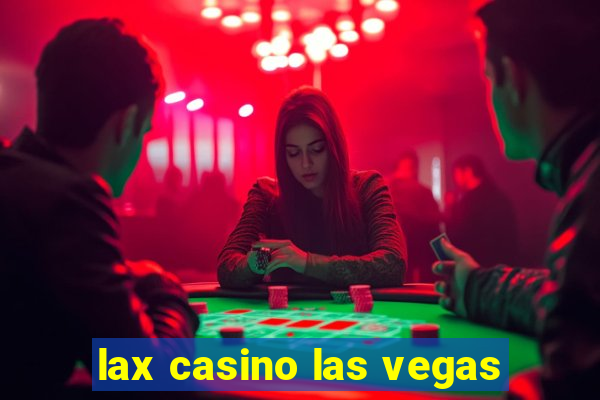 lax casino las vegas