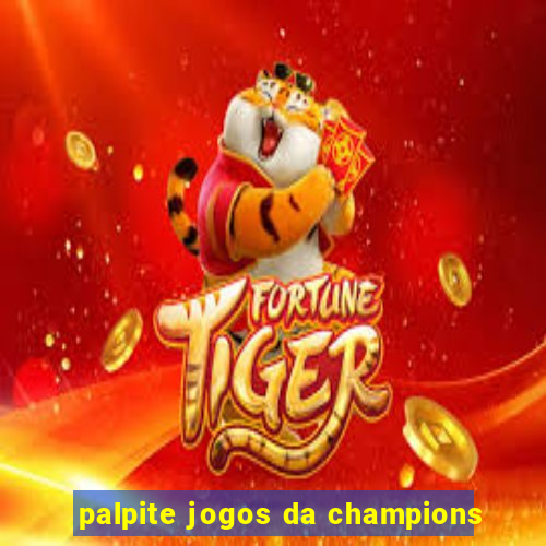 palpite jogos da champions