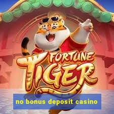 no bonus deposit casino