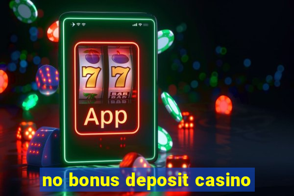 no bonus deposit casino