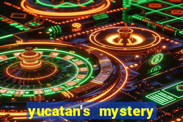 yucatan's mystery slot free play