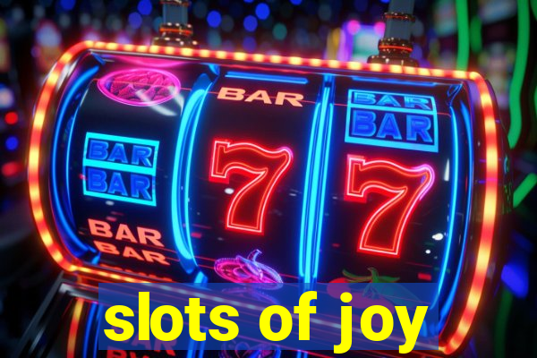 slots of joy