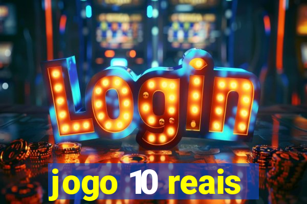 jogo 10 reais