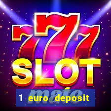 1 euro deposit casino 2019