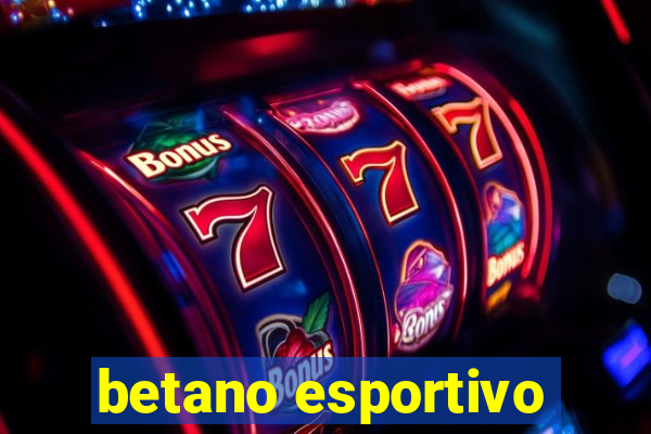 betano esportivo