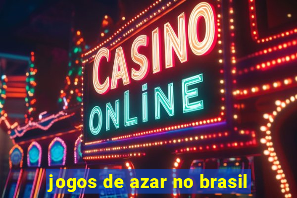 jogos de azar no brasil