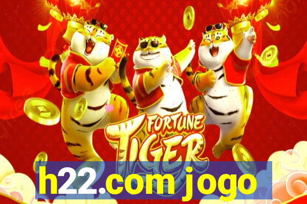 h22.com jogo