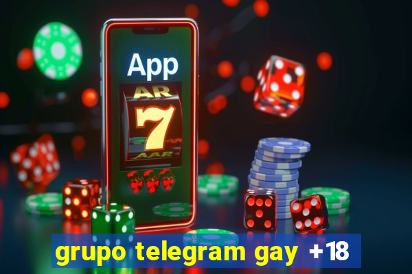 grupo telegram gay +18