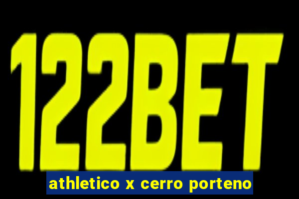 athletico x cerro porteno