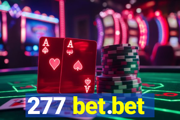 277 bet.bet