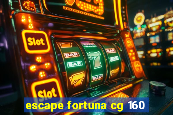 escape fortuna cg 160