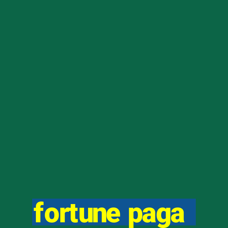 fortune paga