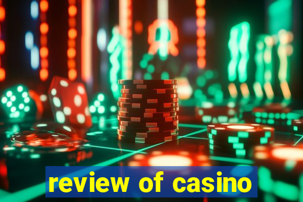 review of casino