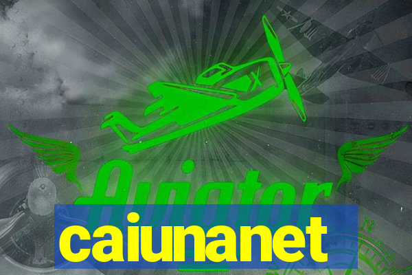 caiunanet