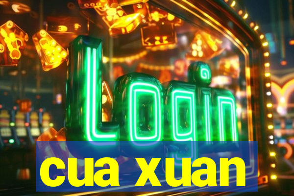 cua xuan