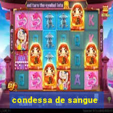 condessa de sangue