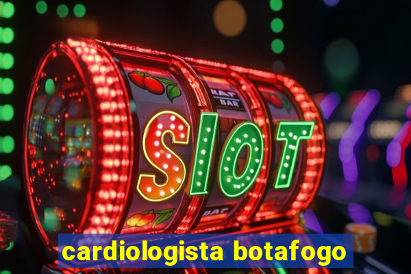 cardiologista botafogo