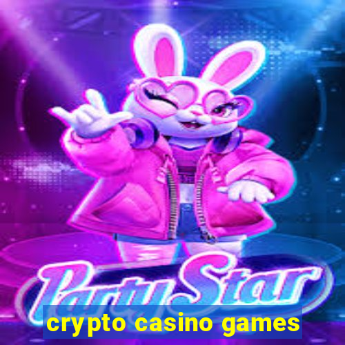 crypto casino games