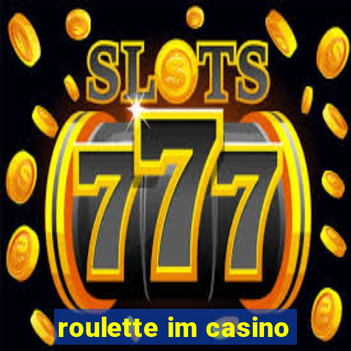 roulette im casino