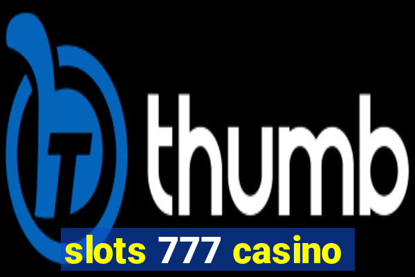 slots 777 casino