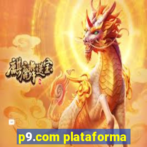 p9.com plataforma