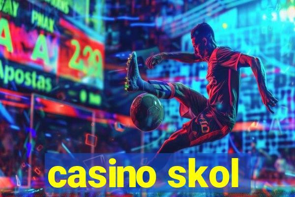 casino skol