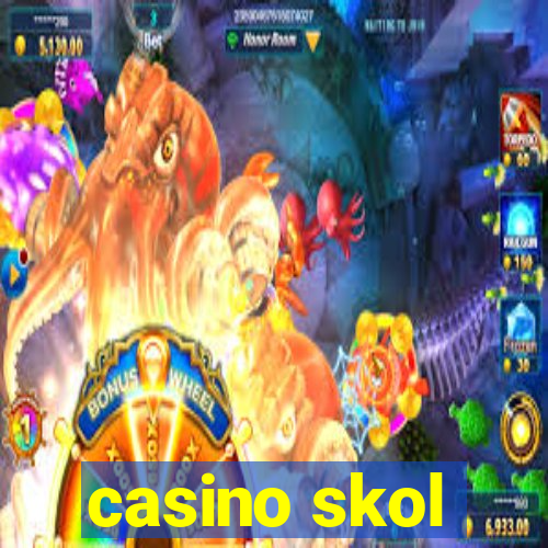 casino skol