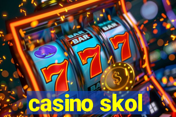 casino skol