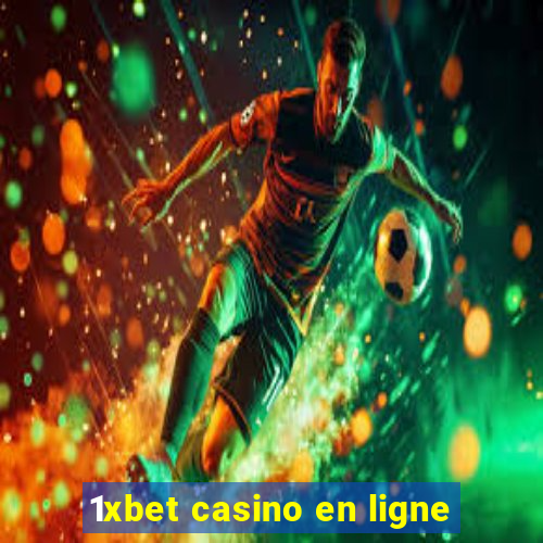 1xbet casino en ligne