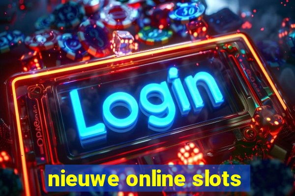 nieuwe online slots