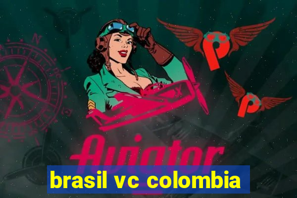 brasil vc colombia