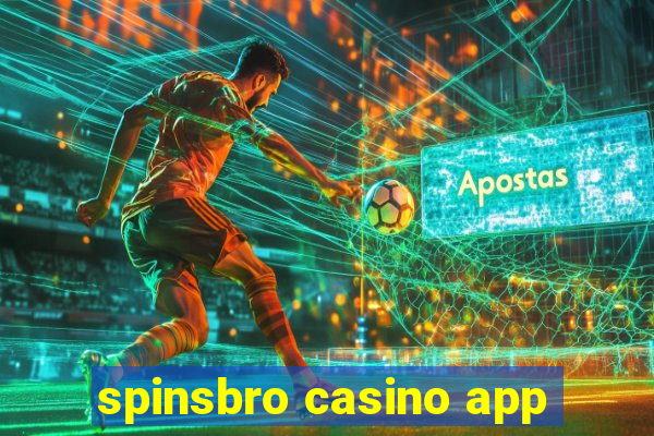 spinsbro casino app