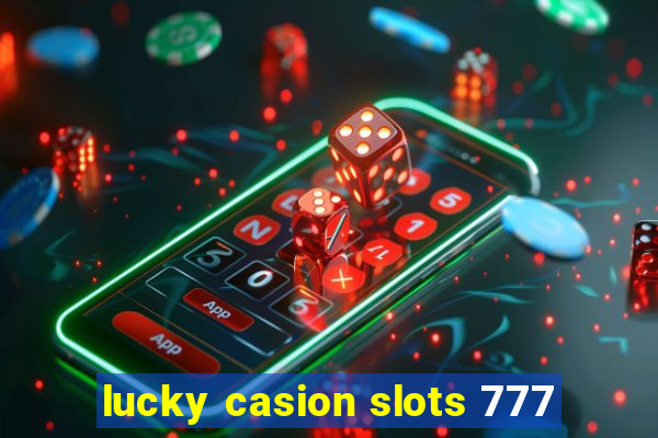 lucky casion slots 777