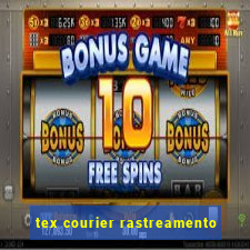 tex courier rastreamento